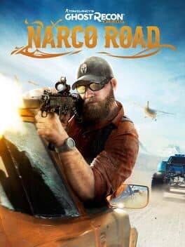Tom Clancy's Ghost Recon Wildlands - Narco Road
