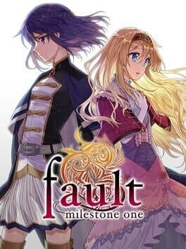 Fault Milestone One