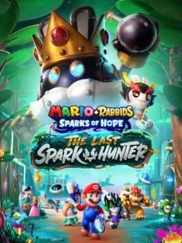 Mario + Rabbids Sparks of Hope - The Last Spark Hunter